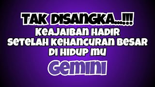 💜 GEMINI YANG TAK DISANGKA‼️SETELAH KEHANCURAN BESAR HADIR KEAJAIBAN DIHIDUPMU✨