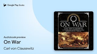 On War by Carl von Clausewitz · Audiobook preview