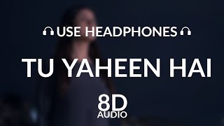 Tu Yaheen Hai (8D AUDIO) Shehnaaz Gill | Sidharth Shukla - Shehnaaz Gill | SIDNAAZ Song