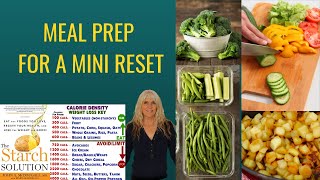 Meal Prep For A Mini Reset / The Starch Solution