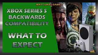 Xbox Series S Backwards Compatibility Info!