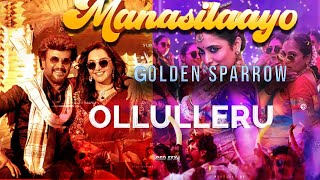 Manasilaayo X Golden Sparrow X Ollulleru