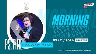 MORNING WORSHIP | PS. FIFIE LAYANTARA | 5 NOVEMBER 2024 | LIGHTHOUSE OF PRAYER AND WORSHIP