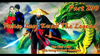 Tuam Leej Kuab The Shaman ( Part 290 ) 16/5/2022