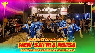 MONOLAN TOPENG IRENG NEW SATRIA RIMBA - LIVE KEBONKLIWON KEBONREJO SALAMAN MAGELANG