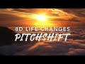 8D Life Changes — Thomas Rhett | PitchShift