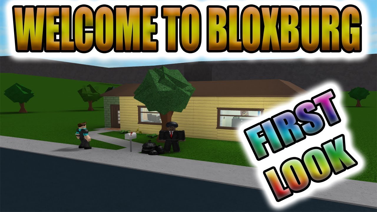 [Roblox: Welcome To Bloxburg] FIRST LOOK GAMEPLAY - YouTube