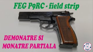 Pistol FEG P9RC - demontare si montare partiala