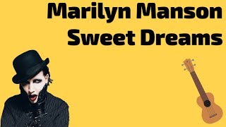 Marilyn Manson - Sweet Dreams. Ukulele tutorial