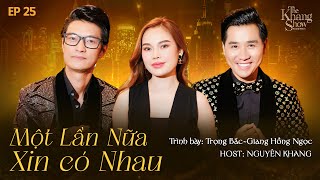 The Khang Show MUSIC WAVE - EP25 | Một Lần Nữa Xin Có Nhau - Giang Hồng Ngọc ft. Trọng Bắc