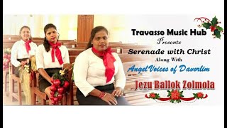 JEZU BALLOK ZOLMOLA By Travasso Music Hub(Myran Travasso) Along With Angel Voices of Davorlim.