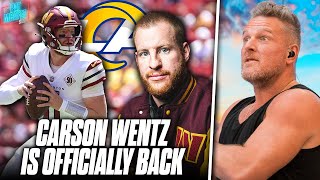 Pat McAfee Reacts To Carson Wentz Signing With Rams, Getting Back In The League