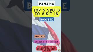 Top 5 Spots to Visit in Boquete (Panama)