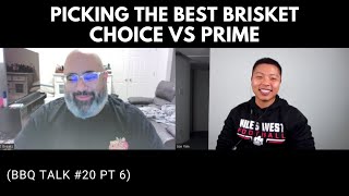 How To Pick The Best Brisket (Choice vs Prime)