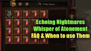 Echoing Nightmare FAQ \u0026 What to do with Whisper of Atonement