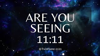Are You Seeing 11 11