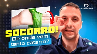 DOUTOR, DE ONDE VEM TANTO CATARRO?