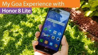 The Goa Experience with Honor 8 Lite Smartphone