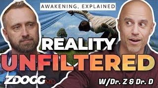 Reality Unfiltered | Awakening, Explained Ep. 4 (w/Dr. Angelo DiLullo)