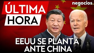 ÚLTIMA HORA | EEUU se planta ante China y advierte de que no podrán superar su economía