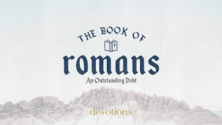 An Outstanding Debt | Daily Devotions | Pastor Jim Cymbala | The Brooklyn Tabernacle