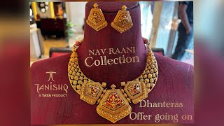 Exploring the Timeless Beauty of Tanishq's NAV-RAANI Collection | Stunning Dhanteras Collection