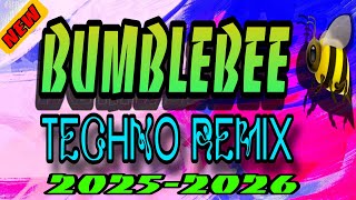 🔥BUMBLEBEE | BAMBEE | TECHNO REMIX | 2025-2026🔥