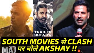 Akshay Kumar Reaction On Clash with South Indian Movies Major and Vikram Hitlist
