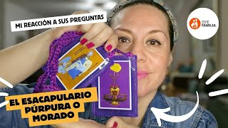 ¿QUÉ ES EL ESCAPULARIO MORADO? ¿PARA QUÉ SIRVE?