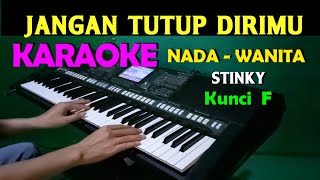 JANGAN TUTUP DIRIMU - Stinky | KARAOKE Nada Wanita, HD