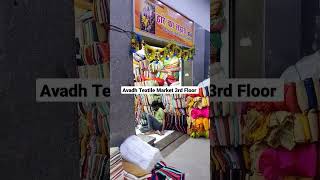 Avadh Textile Market 3rd floor SURAT GUJARAT Near Bombay Market Sahara Darwaja Ring road #surat