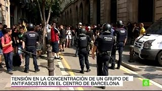 Tensión en la concentración de un grupo de antifascistas en Barcelona