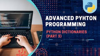 Python Dictionary Methods: Deleting Items from a Dictionary in Python (Part 3)