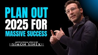 How to Plan Out for 2025.||The Most Powerful Speech By Simon Sinek||#motivation #success