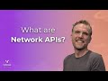 What Are Network APIs?