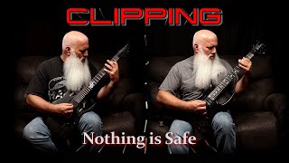 Clipping - Nothing is Safe (Metal guitar cover)