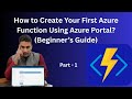 How Do You Create Your First Azure Function Using the Azure Portal ? | Part 1