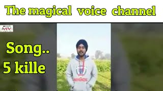5 Kille || Prabh Gosal || The Magical Voice Records