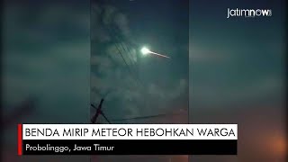 Benda Mirip Meteor Hebohkan Warga, di Probolinggo?