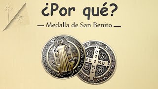 ¿Porqué usar la medalla de San Benito?