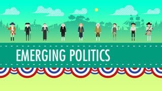 Where US Politics Came From: Crash Course US History #9