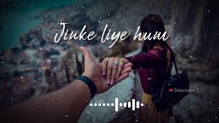 Jinke Liye Male Version WhatsApp Status | Neha Kakkar Sad Song | Jinke Liye Hum Rote Whatsapp Status