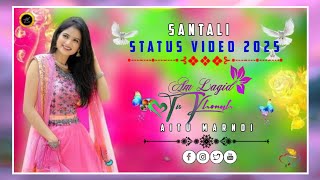 new santali status video 🍁 new santali status video 2025 🍁 santali status video 2025 #status