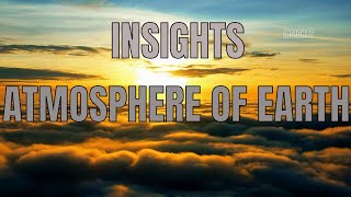 Atmosphere of Earth | INSIGHTS | 4K Videos