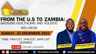 From the U.S to Zambia: Bridging Healthcare and Holistic Wellness