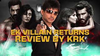 Ek Villain Returns Movie Review! #krk #krkreview #bollywood #latestreviews #film #review