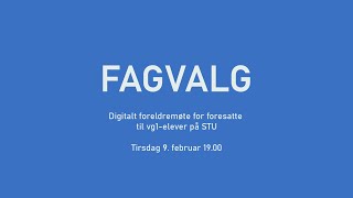 Digitalt foreldremøte: Fagvalg på STU