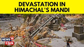 Himachal Flood | Devastating Aftermath Of Landslides In Himachal Pradesh's Mandi | Mandi News | N18V