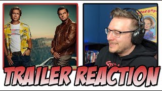 Once Upon a Time in Hollywood (2019) -  Trailer Reaction
