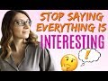 Stop Saying Everything Is INTERESTING | Build Your Vocabulary with Advanced Synonyms